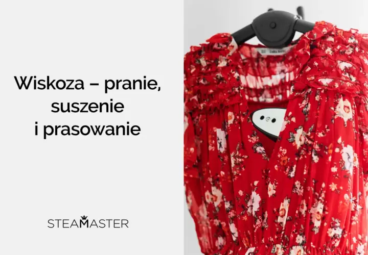 Czerwona sukienka z wiskozy na wieszaku, obok tekst "Wiskoza - pranie, suszenie i prasowanie" oraz logo STEAMASTER.