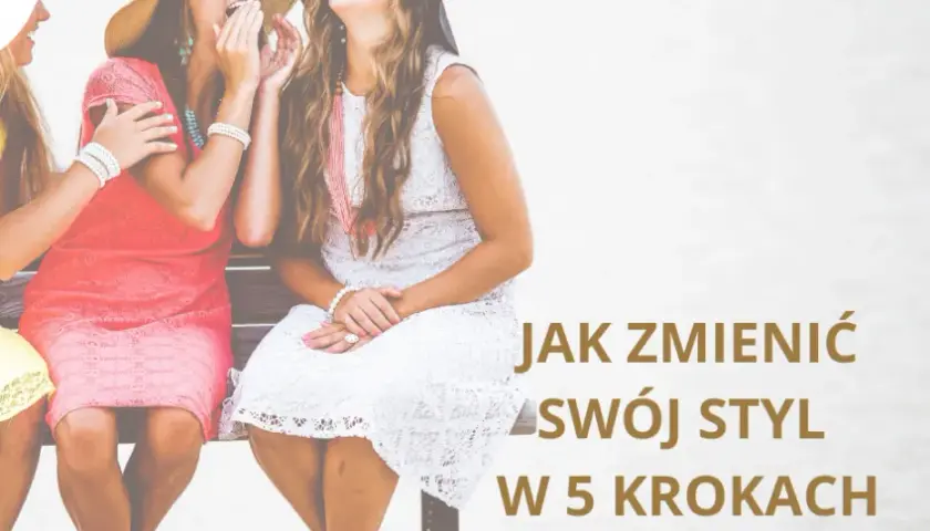 Styl czy moda? Odkryj, jak ubrać swoją osobowość w 5 krokach